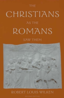 Image for The Christians as the Romans Saw Them