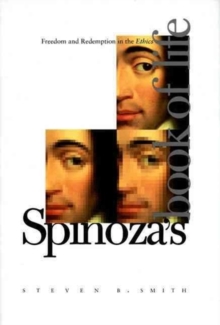 Image for Spinoza's book of life  : freedom and redemption in the ethics