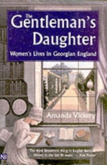 Image for The gentleman's daughter  : women's lives in Georgian England