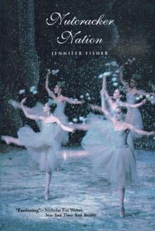 Image for "Nutcracker" nation  : how an Old World ballet became a Christmas tradition in the New World