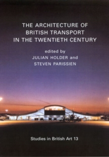 Image for The Architecture of British Transport in the Twentieth Century