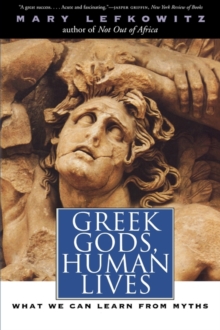 Image for Greek gods, human lives  : what we can learn from myths
