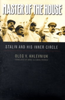 Image for Master of the house  : Stalin and his inner circle