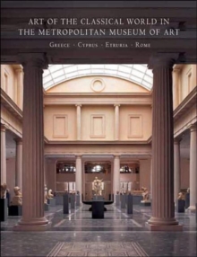 Image for Art of the Classical World in The Metropolitan Museum of Art