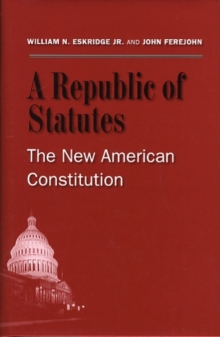 Image for American Constitutionalism and the Republic of Statutes