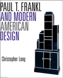 Image for Paul T. Frankl and Modern American Design