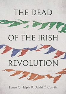 Dead of the Irish Revolution