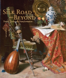 Image for The Silk Road and Beyond