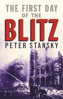 Image for The first day of the blitz  : September 7, 1940