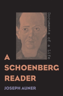 Image for A Schoenberg reader: documents of a life