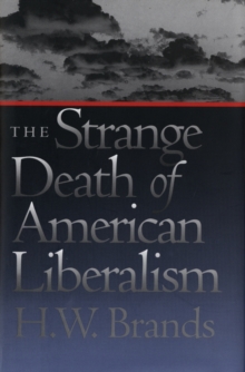 Image for The strange death of American liberalism
