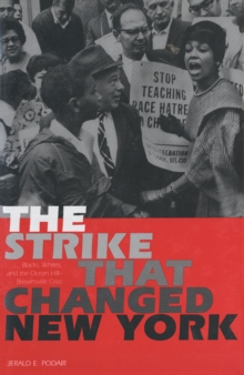 Image for The strike that changed New York: blacks, whites, and the Ocean Hill-Brownsville crisis