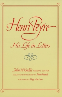 Image for Henri Peyre: his life in letters