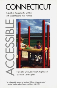 Image for Accessible Connecticut: a guide to recreation for children with disabilities and their families