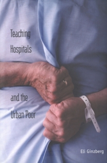 Image for Teaching hospitals and the urban poor