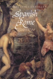 Image for Spanish Rome, 1500-1700