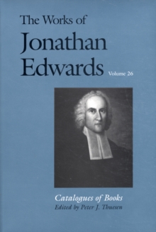 Image for The works of Jonathan EdwardsVol. 26: Catalogues of books