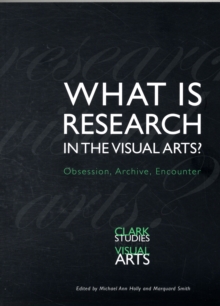 Image for What Is Research in the Visual Arts?