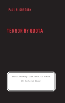 Image for Terror by quota  : state security from Lenin to Stalin (an archival study)