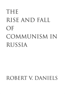 Image for The rise and fall of Communism in Russia