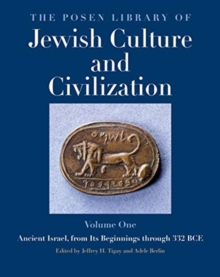 Image for The Posen Library of Jewish Culture and Civilization, Volume 1 : Ancient Israel, from Its Beginnings through 332 BCE
