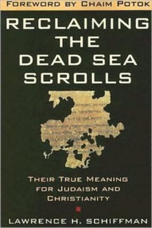 Reclaiming the Dead Sea Scrolls