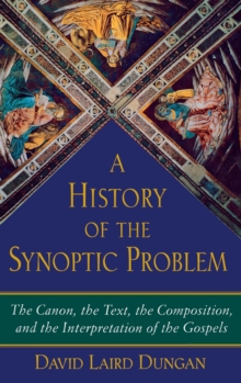 History of the Synoptic Problem