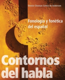 Image for Contornos del habla  : fonologia y fonetica del espanol