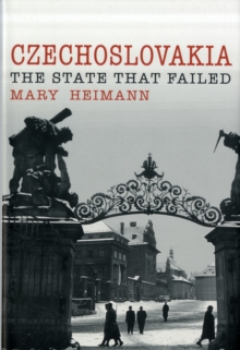Image for Czechoslovakia  : the state that failed