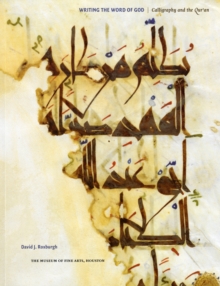 Image for Writing the word of God  : calligraphy and the Qur'an