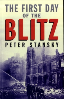 Image for The first day of the blitz  : September 7, 1940