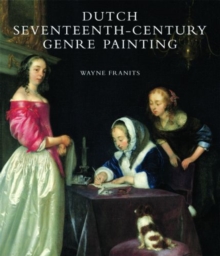 Dutch Seventeenth-Century Genre Painting