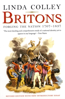 Image for Britons  : forging the nation, 1707-1837