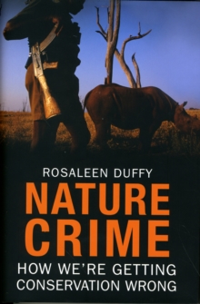 Image for Nature crime  : how we're getting conservation wrong