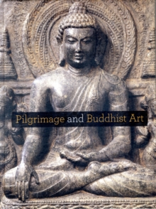 Image for Pilgrimage and Buddhist art