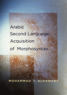 Image for Arabic second language acquistion of morphosyntax