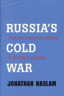 Image for Russia's Cold War  : from the October Revolution to the fall of the wall