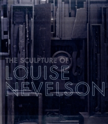 Sculpture of Louise Nevelson
