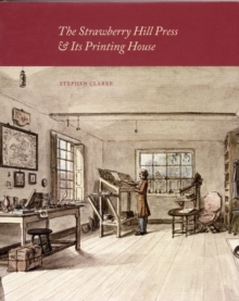 Strawberry Hill Press and its Printing House
