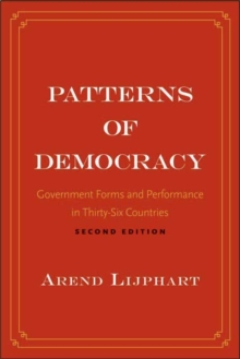 Image for Patterns of democracy  : government forms and performance in thirty-six countries