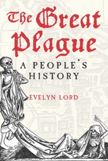 Image for The Great Plague  : a people's history