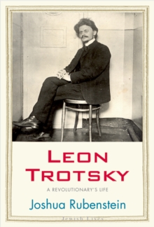 Image for Leon Trotsky: a revolutionary's life
