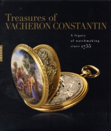 Image for Treasures of Vacheron Constantin  : a legacy of watchmaking since 1755