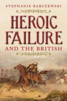 Image for Heroic Failure and the British