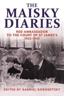 Image for The Maisky diaries  : red ambassador to the Court of St James's, 1932-1943
