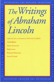 Image for The writings of Abraham Lincoln