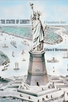 Image for The Statue of Liberty: a transatlantic story
