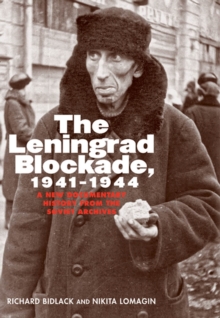 Image for The Leningrad blockade, 1941-1944: a new documentary history from the Soviet archives