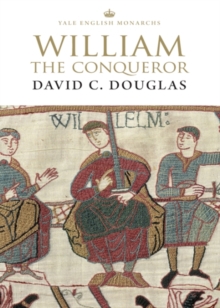 Image for William the Conqueror: The Norman Impact Upon England