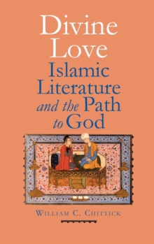 Image for Divine love  : Islamic literature and the path to God